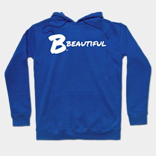 B Beautiful Hoodie